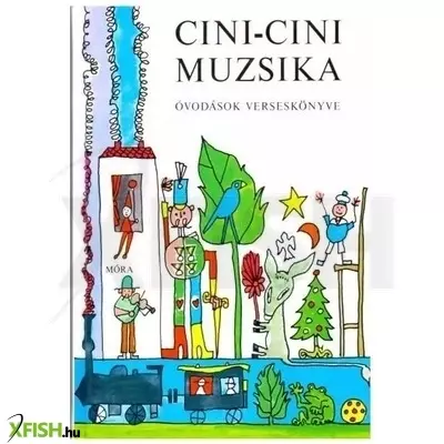 Cini-cini muzsika - Óvodások verseskönyve