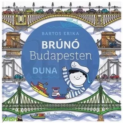 Bartos Erika: Duna - Brúnó Budapesten 5.