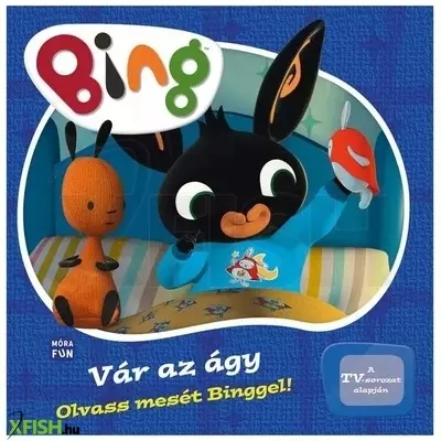 Bing és barátai: Vár az ágy! lapozókönyv