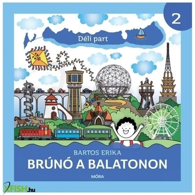 Bartos Erika: Déli part - Brúnó a Balatonon 2.