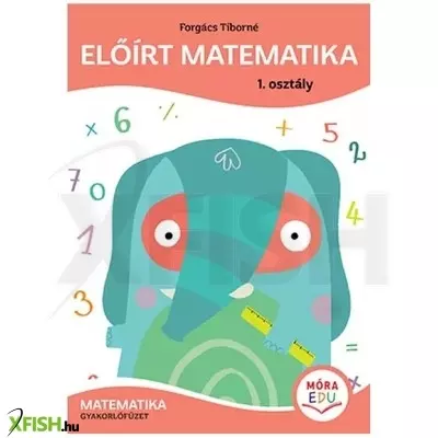 előírt matematika - gyakorlófüzet 1. osztály