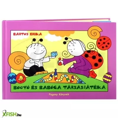 Pagony bartos erika bogyó és babóca a társasjáték könyv