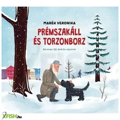 Marék Veronika: Prémszakáll és Torzonborz