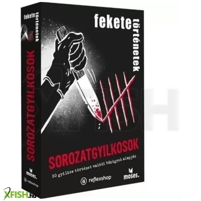 fekete történetek: sorozatgyilkosok