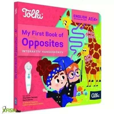 tolki: interaktív hangoskönyv - my first book of opposites