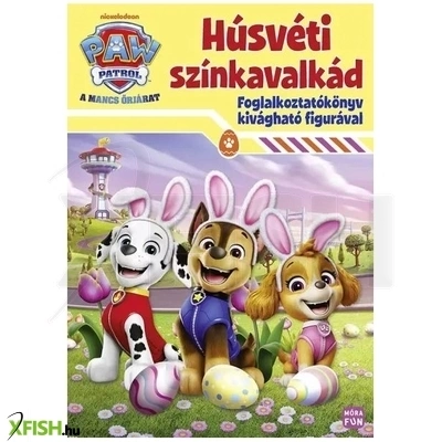 Mancs Őrjárat - Húsvéti színkavalkád - Foglalkoztatókönyv kivágható figurával