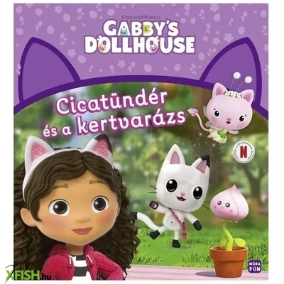 Gabi babaháza - Cicatündér és a kertvarázs
