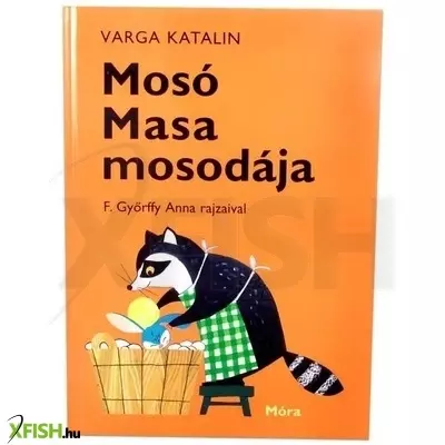Varga Katalin: Mosó Masa mosodája