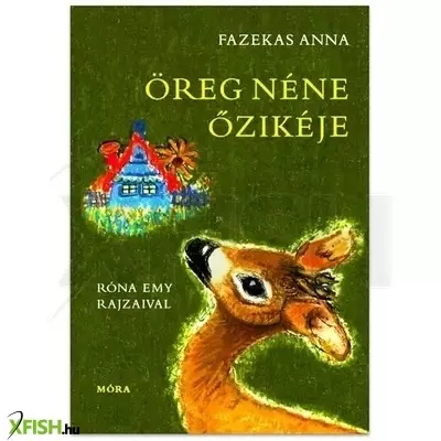 fazekas anna: öreg néne őzikéje